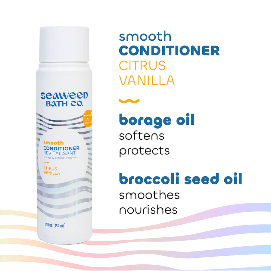 Seaweed Bath Co. Smooth Conditioner Key Ingredients Borage Oil and Broccoli Seed Oil.